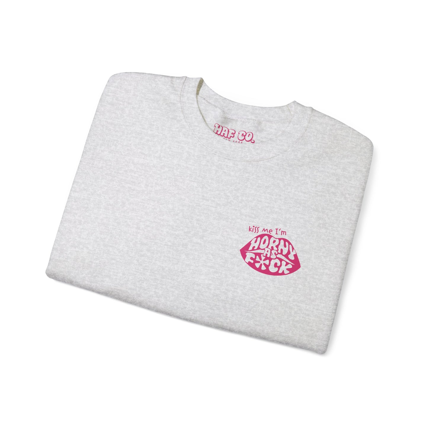 Kiss Me I'm Horny As F*ck Dark Pink Lips Crewneck