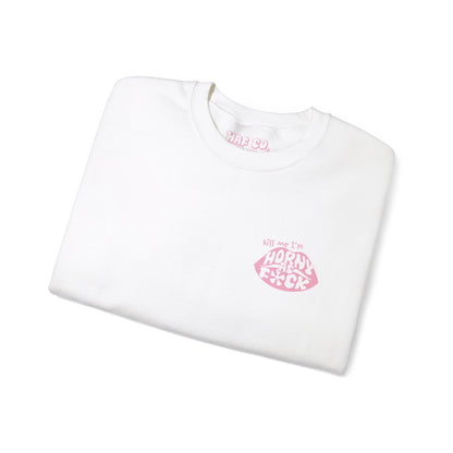 Kiss Me I'm Horny As F*ck Light Pink Lips Crewneck