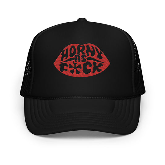 Horny As Fuck Lips Foam Trucker Hat