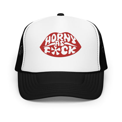 Horny As Fuck Lips Foam Trucker Hat